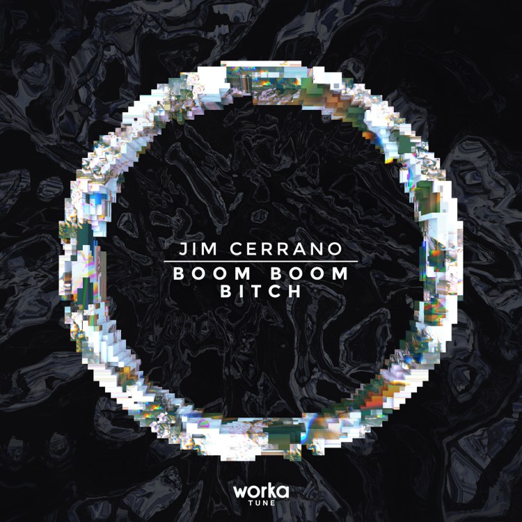jim cerrano worka tune boom bitch cover edm